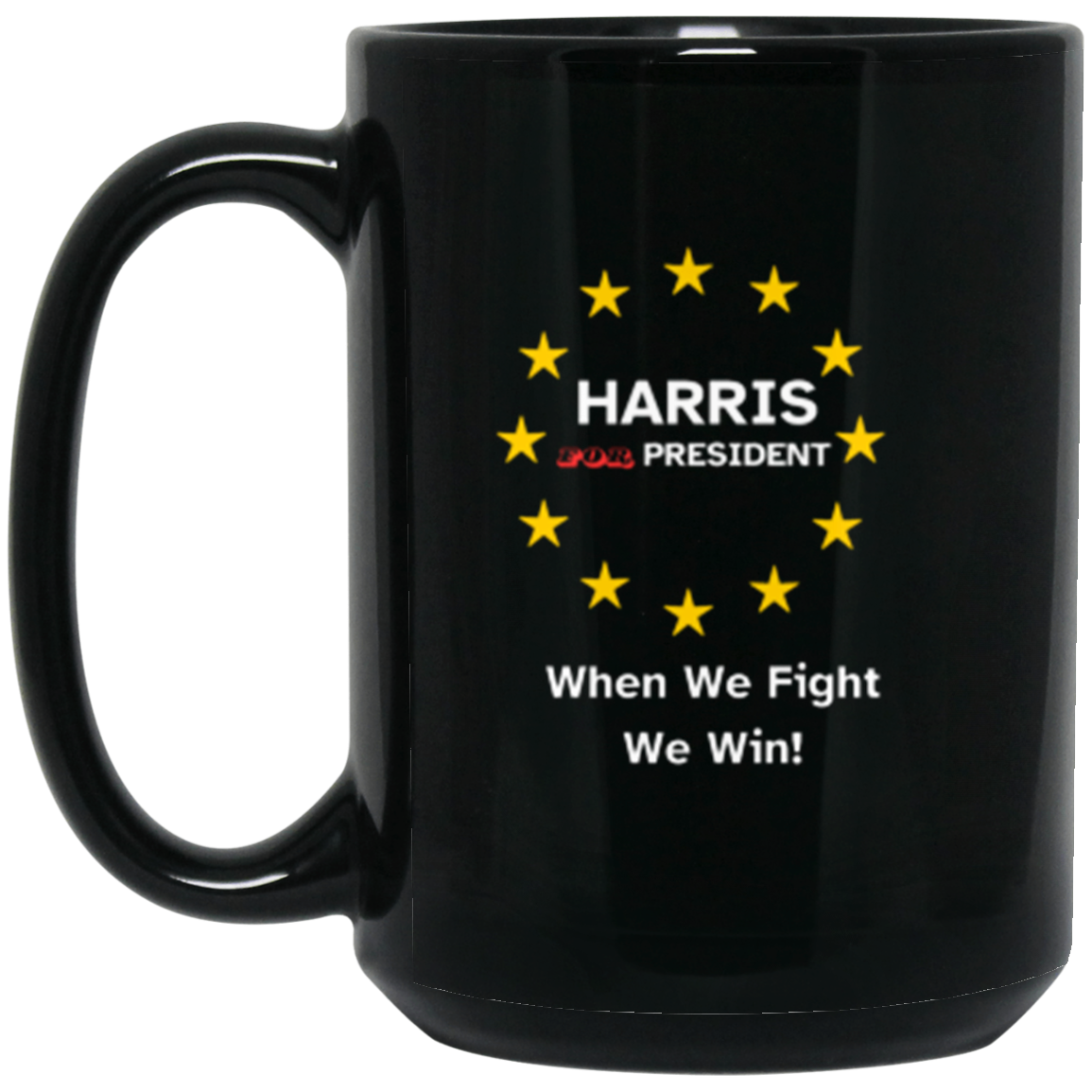 When We Fight We Win Black Mug