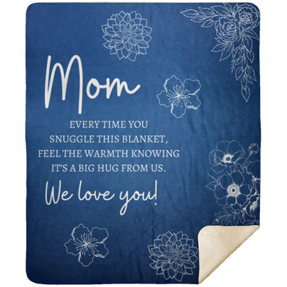 Mom We Love You Blanket